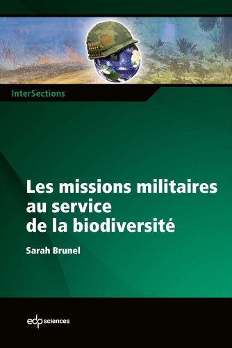 Les missions militaires au service de la biodiversité (InterSections) (French Edition) by Sarah Brunel
