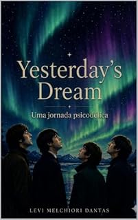 Livro Yesterday Dream: Uma jornada psicodélica