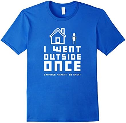 Men's I Went Outside Once Graphics Weren't So Great | Gaming Shirt 3XL Royal Blue