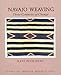 Navajo Weaving: Three Centuries of Change (Studies in American Indian Art) by Kate Peck Kent