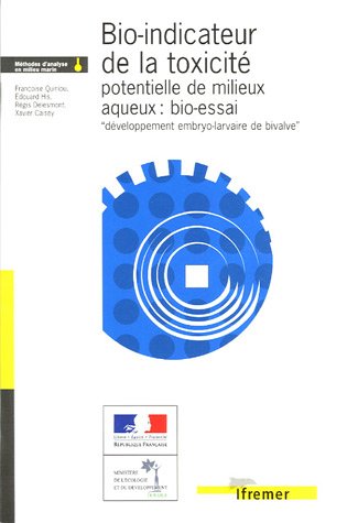 Bio-indicateur de la toxicité potentielle de milieux aqueux