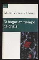El hogar en tiempo de crisis 9681101715 Book Cover
