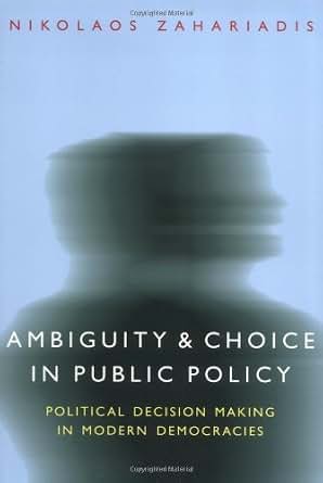 Ambiguity And Choice In Public Policy Political Decision - 