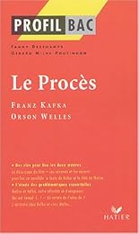 "Le  procès", Franz Kafka (1925), Orson Welles (1963)