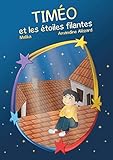 Timéo et les étoiles filantes (French Edition) by Malika