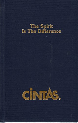 The Spirit Is The Difference: The Cintas Corporate Culture
