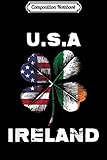 Composition Notebook: Ireland USA Shamrock Stars And Stripes Flag Irish American  Journal/Notebook Blank Lined Ruled 6x9 100 Pages