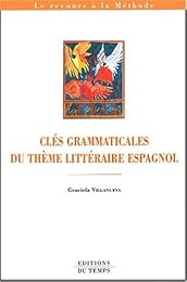 Clés grammaticales du thème littéraire espagnol