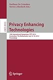 Image de Privacy Enhancing Technologies: 14th International Symposium, PETS 2014, Amsterdam, The Netherlands, July 16-18, 2014, Proceedings (Lecture Notes in C