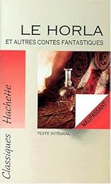 Le  Horla et autres contes fantastiques
