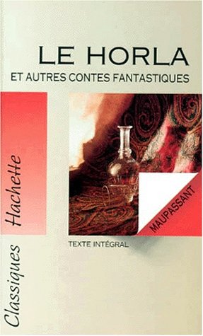 Le  Horla et autres contes fantastiques