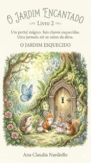 Livro O Jardim Encantado e os Desafios das Estações LIVRO 2