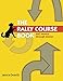 The Rally Course Book: AKC Novice Through Master by Janice Dearth