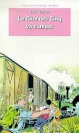 Le  Club des Cinq va camper