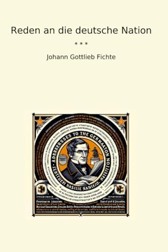 Address to the German Nation: Fichte, Johann Gottlieb ; Kelly