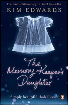 The Memory Keeper S Daughter Amazon Co Uk Kim Edwards