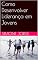 Livro Como Desenvolver Liderança em Jovens