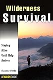 Image de Wilderness Survival: Staying Alive Until Help Arrives (How To Climb Series)