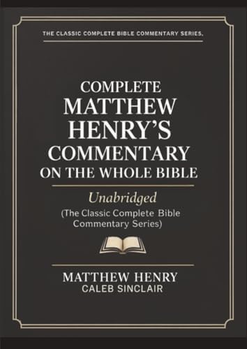 Matthew Henry's Commentary on the Whole Bible, 1-Volume Edition