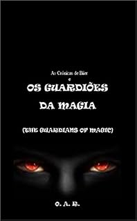 Livro As Crônicas de Biier e Os Guardiões da Magia