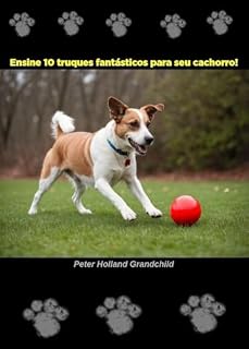 Livro Ensine 10 truques fantásticos para seu cachorro!