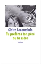 Tu préfères ton père ou ta mère ?