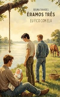 Livro Éramos Três : Eu Fico Com Ela