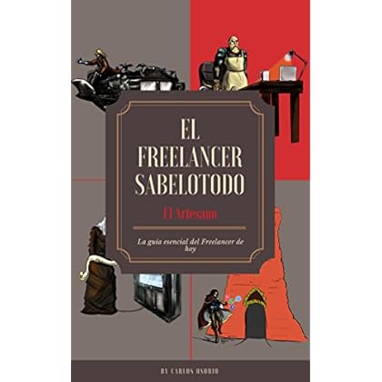 El Freelancer Sabelotodo: El Artesano El Freelancer Sabelotodo: El Artesano