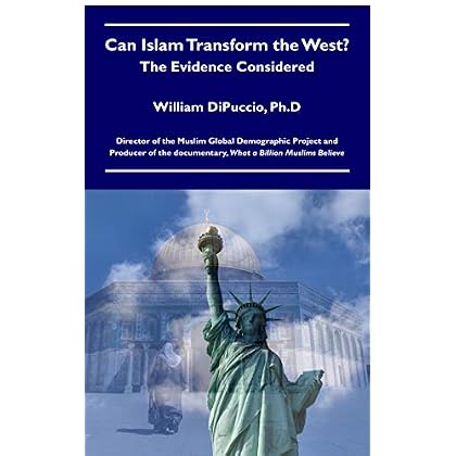Can Islam Transform the West?: The Evidence Considered Can Islam Transform the West?: The Evidence Considered