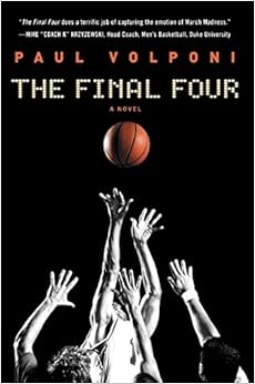 The Final Four, by Paul Volponi The Final Four, by Paul Volponi