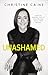 Unashamed: Drop the Baggage, Pick up Your Freedom, Fulfill Your Destiny - Book by Christine Caine