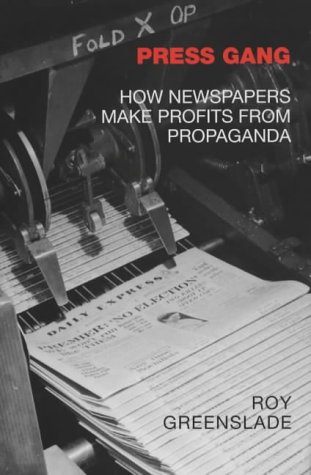 BOOK Press Gang: How Newspapers Make Profits from Propaganda [W.O.R.D]
