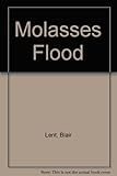 Front cover for the book Molasses Flood by Blair Lent