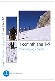 1 Corinthians 1-9: Challenging church (Good Book Guides) by 