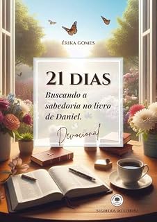 Livro 21 Dias: Buscando a sabedoria no livro de Daniel - Devocional