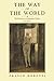 The Way of the World: The Bildungsroman in European Culture, New Edition by Franco Moretti, Albert Sbragia