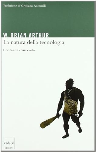 Brian W. Arthur - La natura della tecnologia (2011)