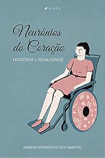 Livro Neurônios do coração: História X Realidade