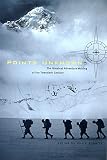 Points Unknown: The Greatest Adventure Writing of the Twentieth Century (Outside Books) by David Roberts