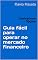 Livro Guia fácil para operar no mercado financeiro: Derivativos: Opções