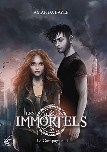 LES IMMORTELS : La Compagne - 1 (French Edition) by Amanda Bayle