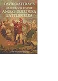 Image de David Rattray's Guidebook to the Anglo-Zulu War Battlefields