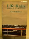 Life-Rails: Holding Fast to God's Promises by