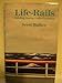 Life-Rails: Holding Fast to God's Promises by