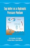 Tap Water as a Hydraulic Pressure Medium, Trostmann, Erik, 082470505X