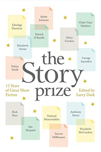 The Story Prize: 15 Years of Great Short Fiction (Best American Short Stories 2019)