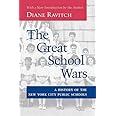 The Great School Wars: A History of the New York City Public Schools