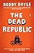 The Dead Republic: A Novel (The Last Roundup)