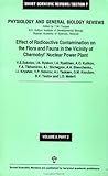 The Effect of Radioactive Contamination (Chernobyl Nuclear Power Plant) No. 2 : Physiology and General Biology Reviews, Turpaev, T. M., 3718656078