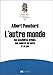 L'autre monde - Ses possibilités infinies, ses sphères de bonté et de joie (Bibliothèque sciences psychiques) (French Edition) by